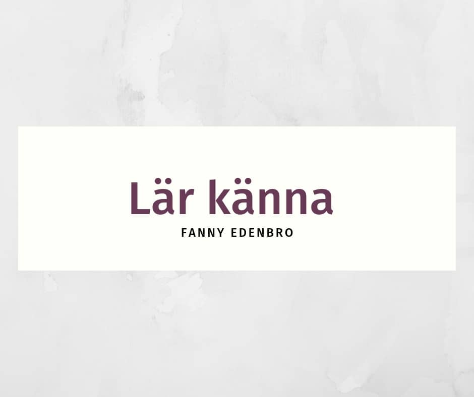 Lär känna Fanny Edenbro